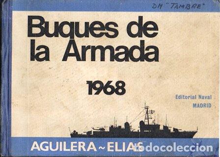 Militaria: BUQUES DE LA ARMADA ESPA&Ntilde;OLA (CRONICAS Y DATOS DEL 1885 AL PRESENTE) - A-HM-1440