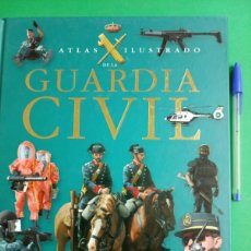Militaria: ANTIGUO LIBRO ATLAS ILUSTRADO DE LA GUARDIA CIVIL. EDUARDO MARTÍNEZ VIQUEIRA. SUSAETA - MADRID.