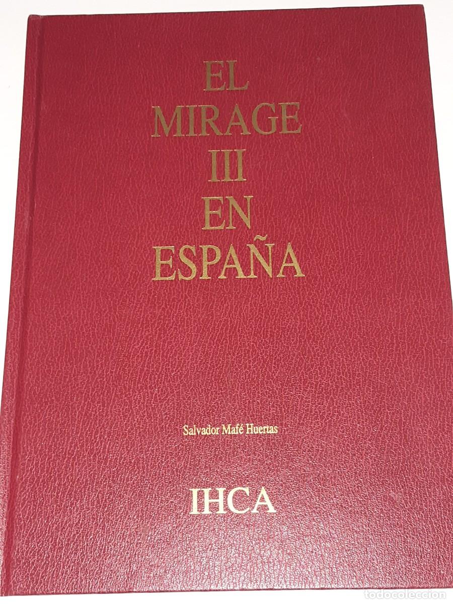 Militaria: El Mirage III en Espa&ntilde;a Salvador Mafe Huertas aeron&aacute;utica aviaci&oacute;n