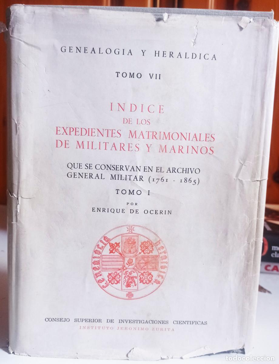 Militaria: GENEALOGIA Y HERALDICA: INDICE DE LOS EXPEDIENTES MATRIMONIALES DE MILITARES Y MARINOS TOMO I