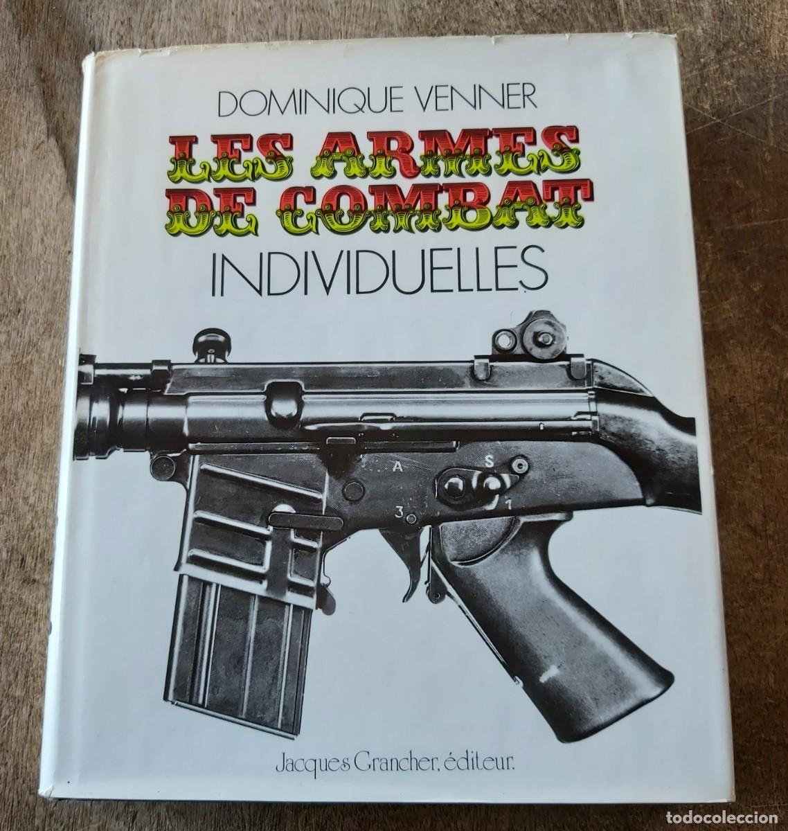 Militaria: Les armes de combat individuelles, 300 p&aacute;ginas