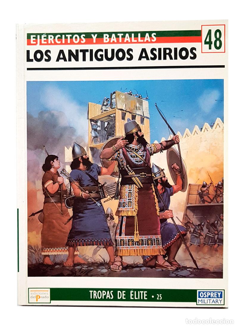 Militaria: EJERCITOS Y BATALLAS N&ordm; 48 LOS ANTIGUOS ASIRIOS OSPREY MILITARY