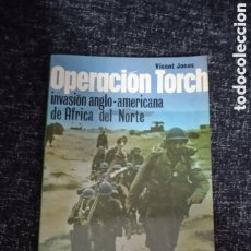 Militaria: OPERACIÓN TORCH, / ,VICENT JONES -ED. SAN MARTIN – HISTORIA DEL SIGLO BATALLAS Nº 5