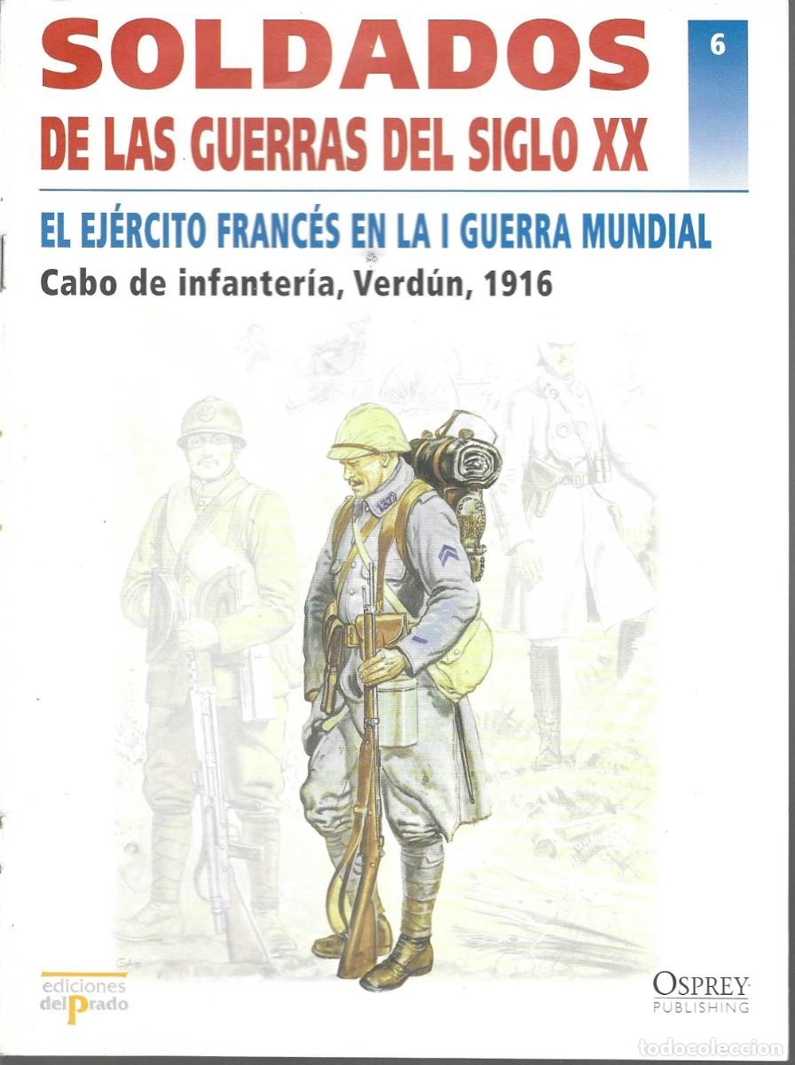 Militaria: ED. DEL PARDO -- SOLDADOS DE LAS GUERRAS DEL SIGLO XX --N&ordm; 6 EJ&Eacute;RCITO FRANC&Eacute;S 1&ordf; GUERRA MUNDIAL