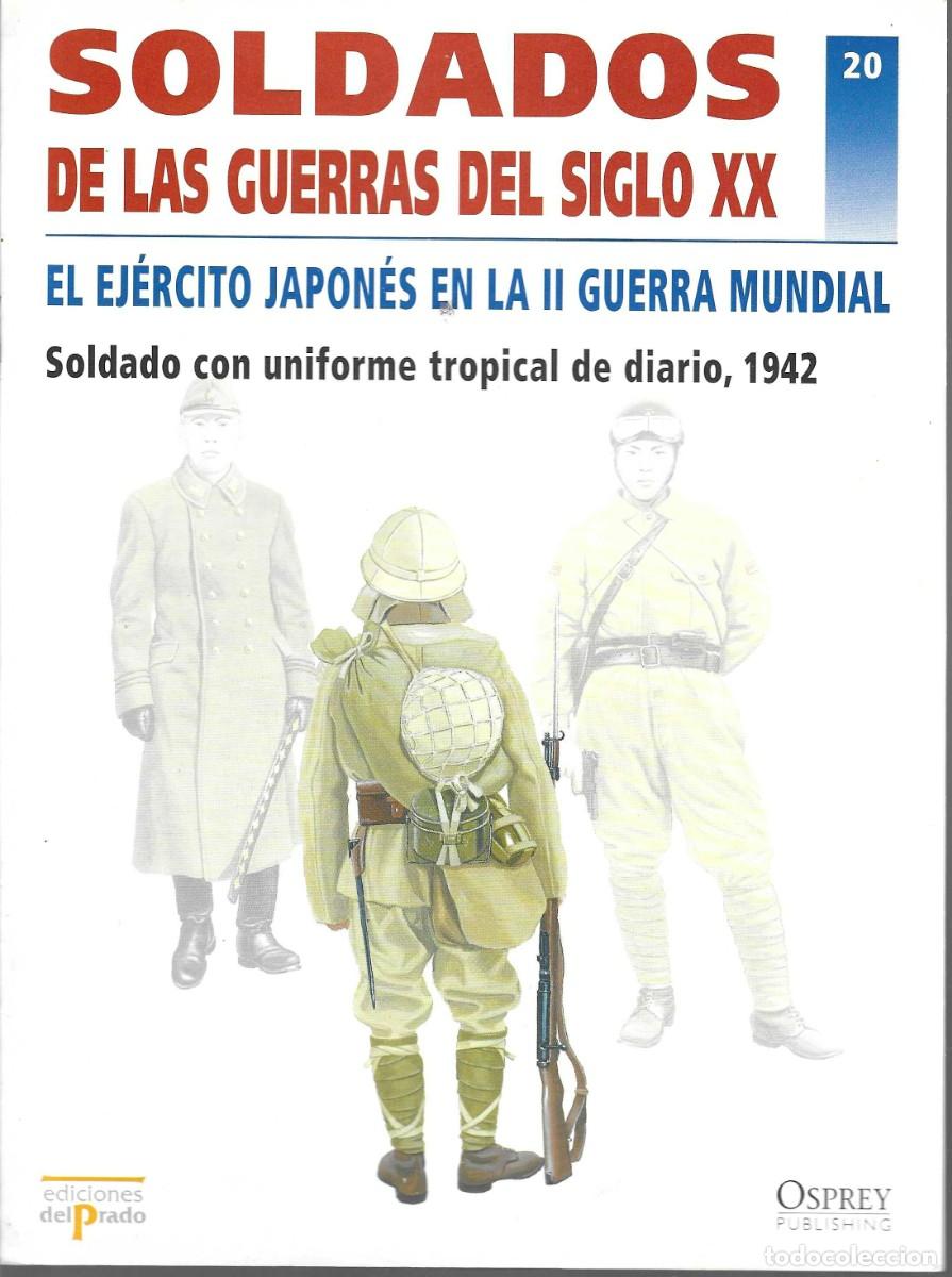 Militaria: ED. DEL PARDO-- SOLDADOS DE LAS GUERRAS DEL SIGLO XX -N&ordm;20 EJ&Eacute;RCITO JAPON&Eacute;S 2&ordf; GUERRA MUNDIAL