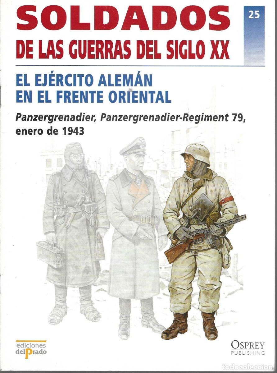 Militaria: ED. DEL PARDO-- SOLDADOS DE LAS GUERRAS DEL SIGLO XX -N&ordm;25 EJ&Eacute;RCITO ALEM&Aacute;N EN EL FRENTE ORIENTAL