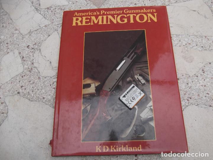 Militaria: america's premier gunmakers remington, kd kirkand, bison book, muy ilustrado, en ingles