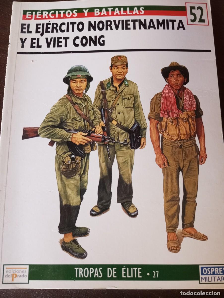 Militaria: EL EJ&Eacute;RCITO NORVIERTNAMITA Y EL VIET CONG, OSPREY DEL PRADO N 52