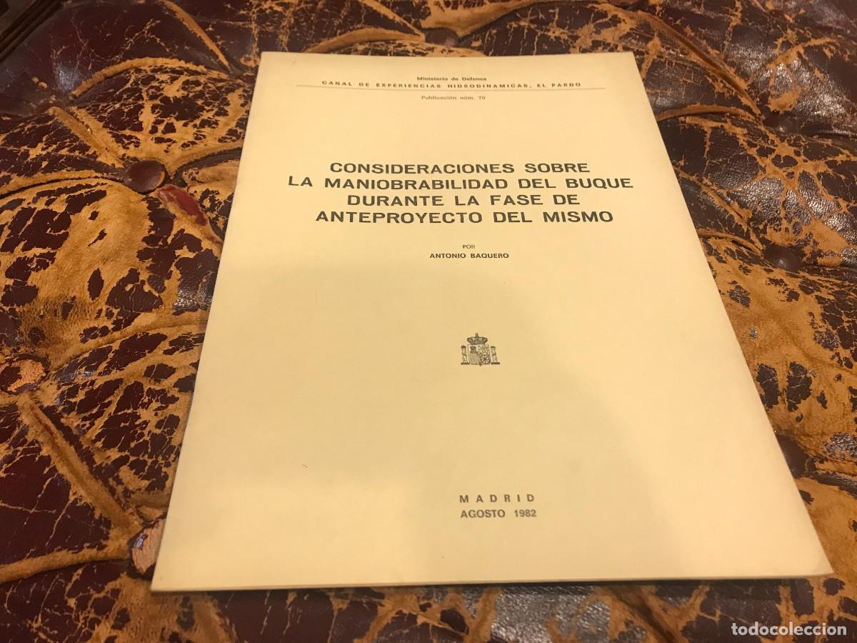 Militaria: CONSIDERACIONES SOBRE LA MANIOBRABILIDAD DEL BUQUE DURANTE LA FASE DE ANTEPROYECTO....1982
