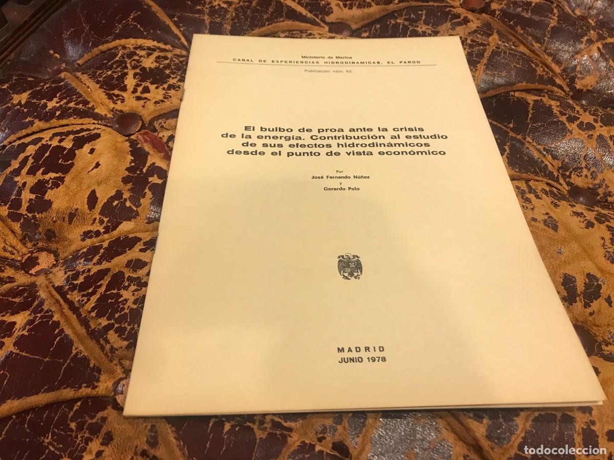 Militaria: EL BULBO DE PROA ANTE LA CRISIS DE LA ENERG&Iacute;A. CONTRIBUCI&Oacute;N AL ESTUDIO DE SUS EFECTOS.... 1978