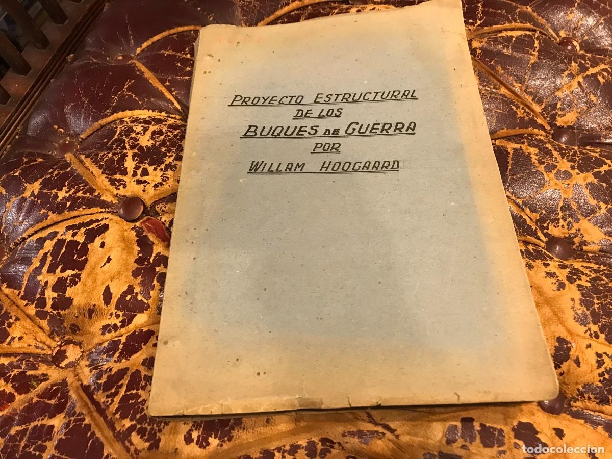 Militaria: PROYECTO ESTRUCTURAL DE LOS BUQUES DE GUERRA POR WILLIAM HOOGAARD