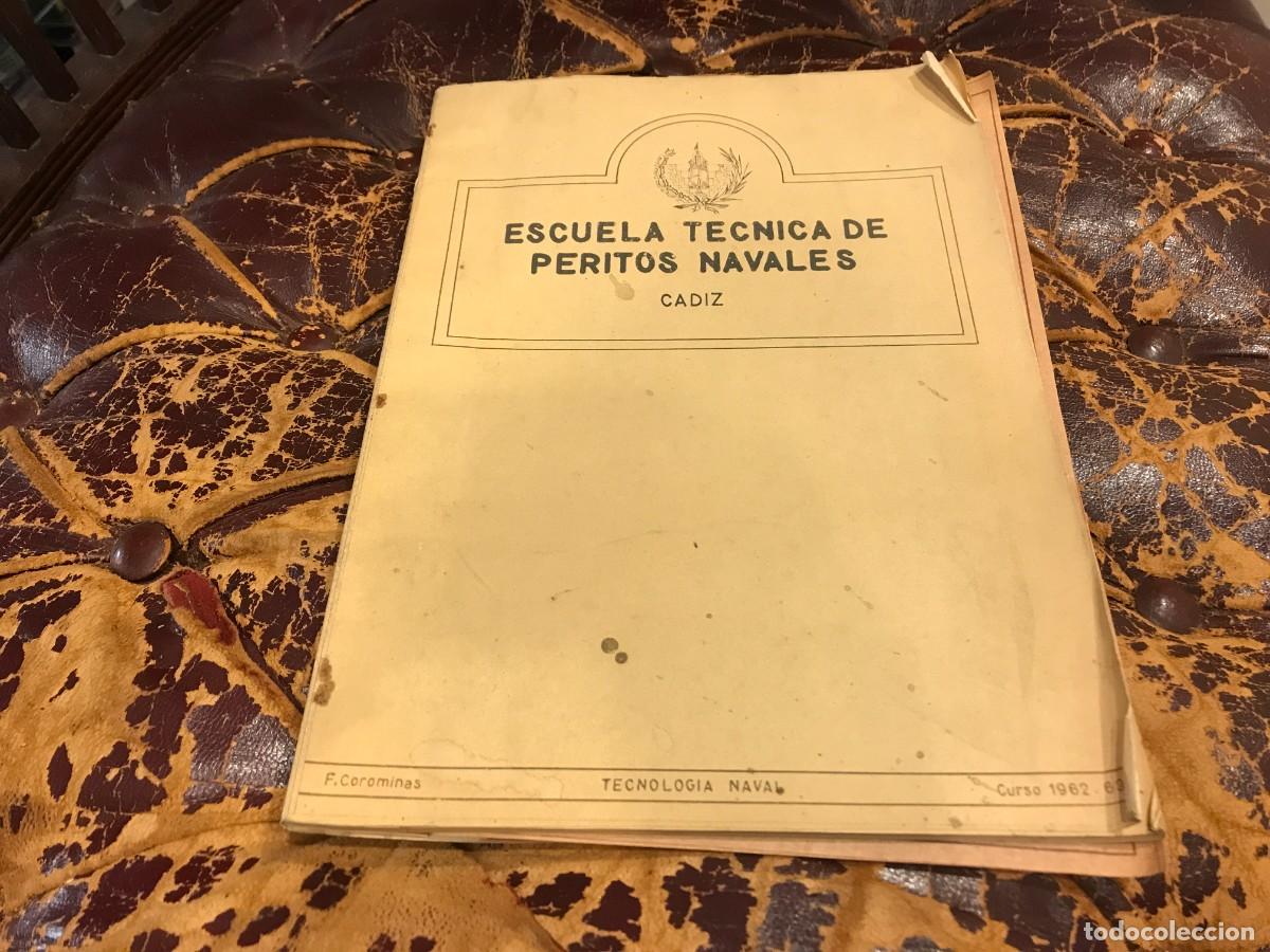 Militaria: ESCUELA T&Eacute;CNICA DE PERITOS NAVALES. C&Aacute;DIZ. 1962-63. F. COROMINAS