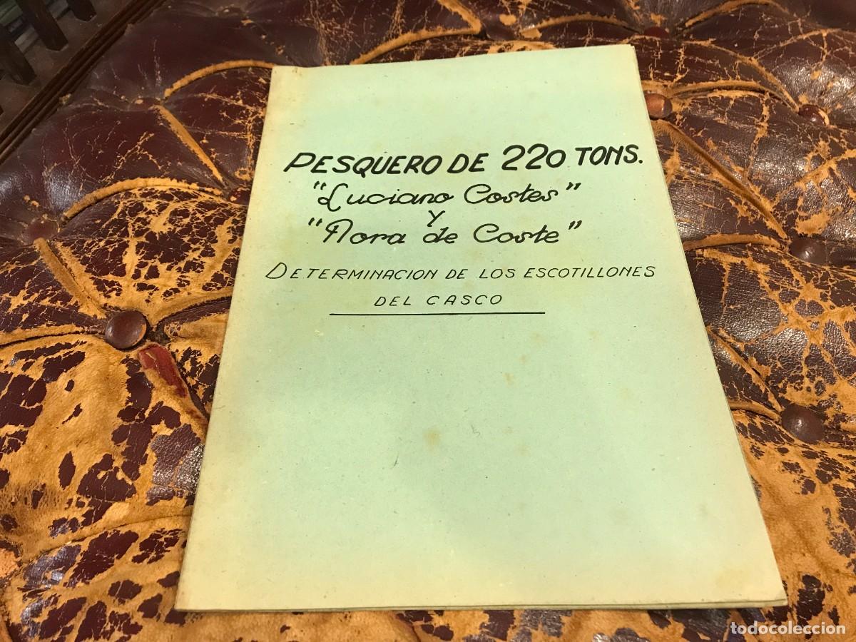 Militaria: PESQUERO DE 220 TONS. LUCIANO COSTES Y NORA DE COSTE. ESCOTILLONES DEL CASCO. 1948