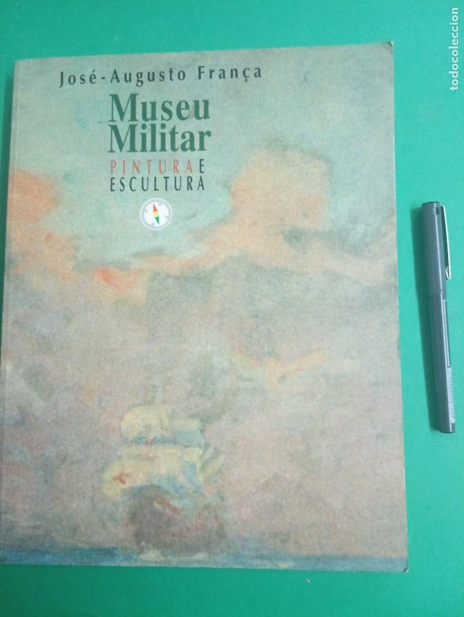Militaria: Antiguo libro Cat&aacute;logo de Pintura y Escultura del Museo Militar de Portugal. Lisboa 1996.