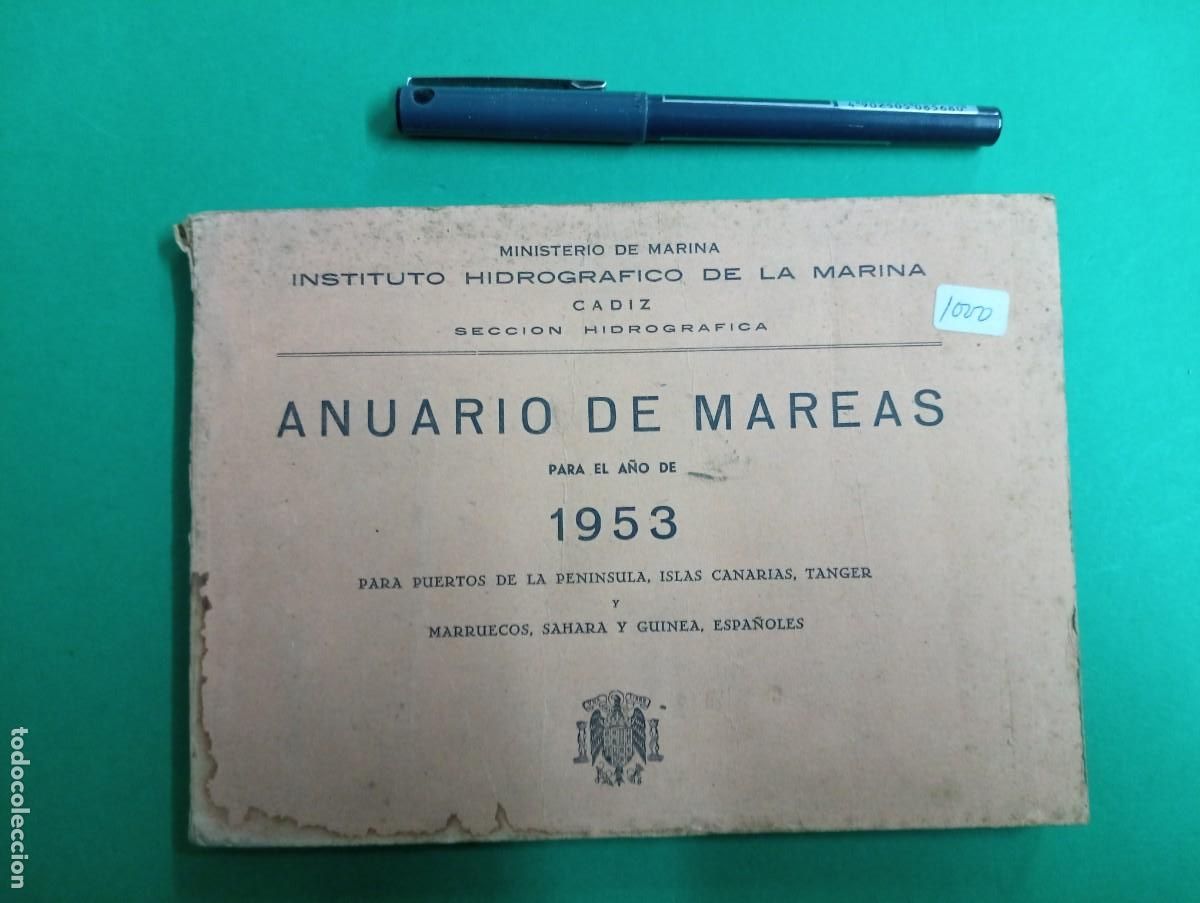 Militaria: Antiguo libro Anuario de Mareas A&ntilde;o 1953. Instituto de la Marina.