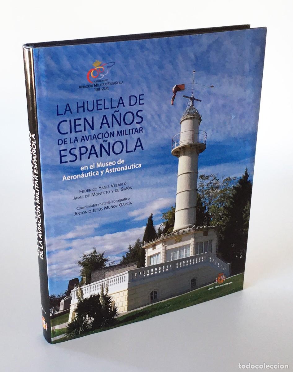 Militaria: LA HUELLA DE 100 A&Ntilde;OS DE LA AVIACI&Oacute;N MILITAR ESPA&Ntilde;OLA EN EL MUSEO DE AERON&Aacute;UTICA Y ASTRON&Aacute;UTICA