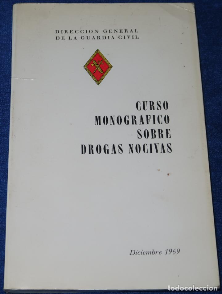 Militaria: Curso monogr&aacute;fico sobre drogas nocivas - Direcci&oacute;n General de la Guardia Civil (1969)