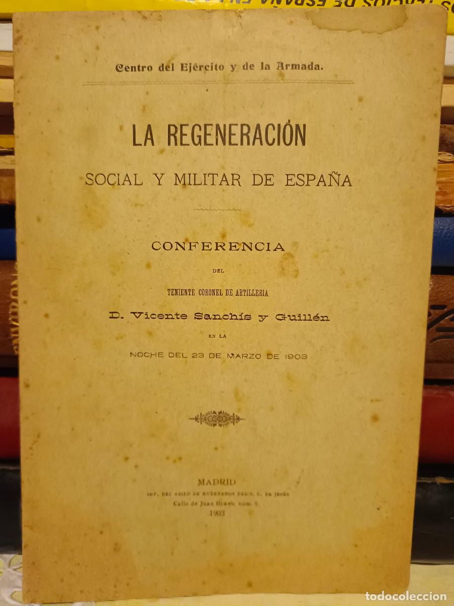 Militaria: LA REGENERACI&Oacute;N SOCIAL Y MILITAR DE ESPA&Ntilde;A A&Ntilde;O 1903