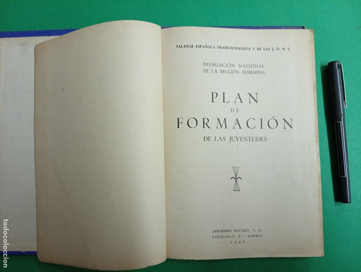 Militaria: Antiguo libro PLAN DE FORMACION DE LAS JUVENTUDES. Falange. Madrid 1946.