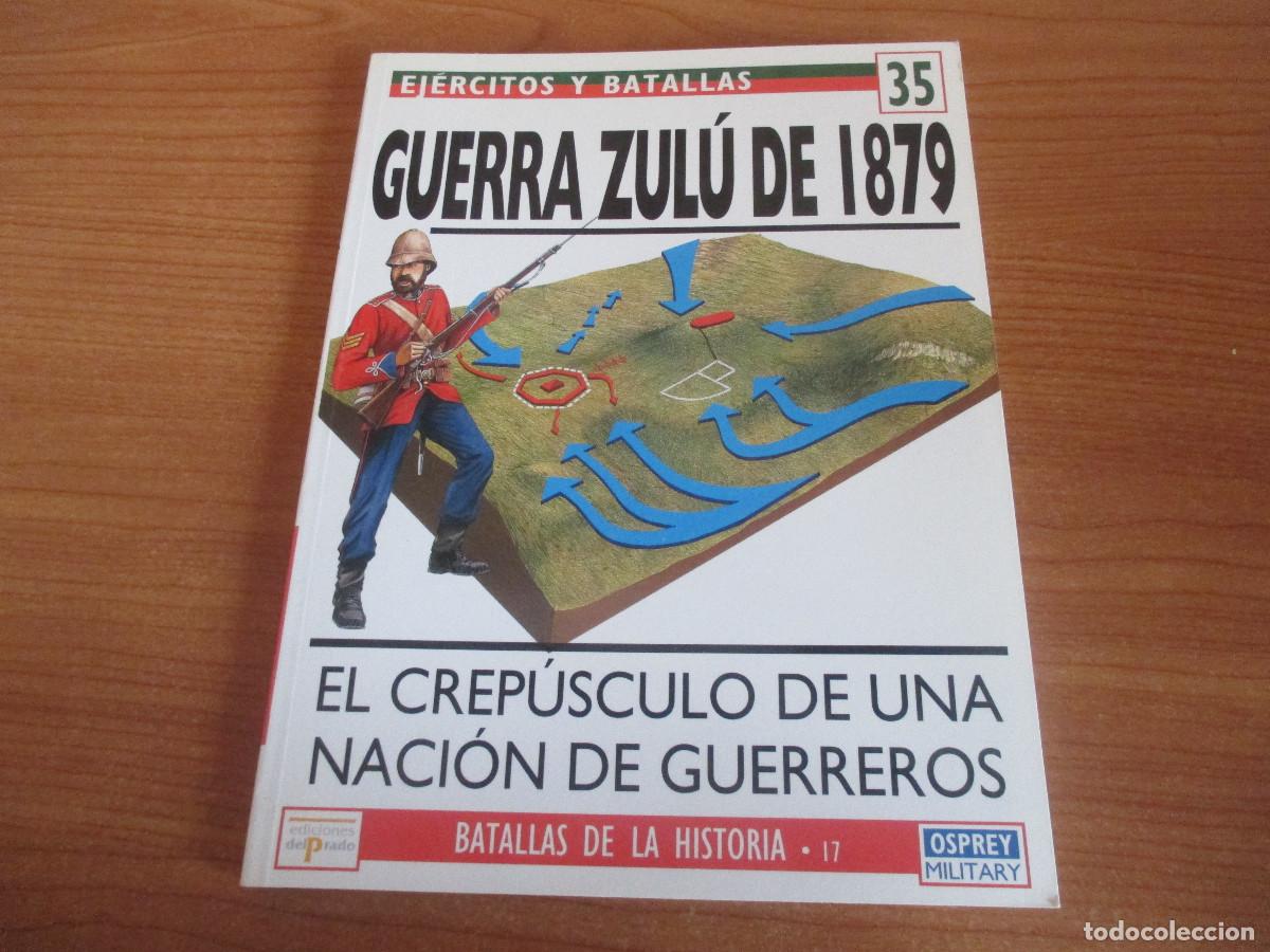 Militaria: OSPREY: EJERCITOS Y BATALLAS - N&ordm; 35 , GUERRA ZULU DE 1879
