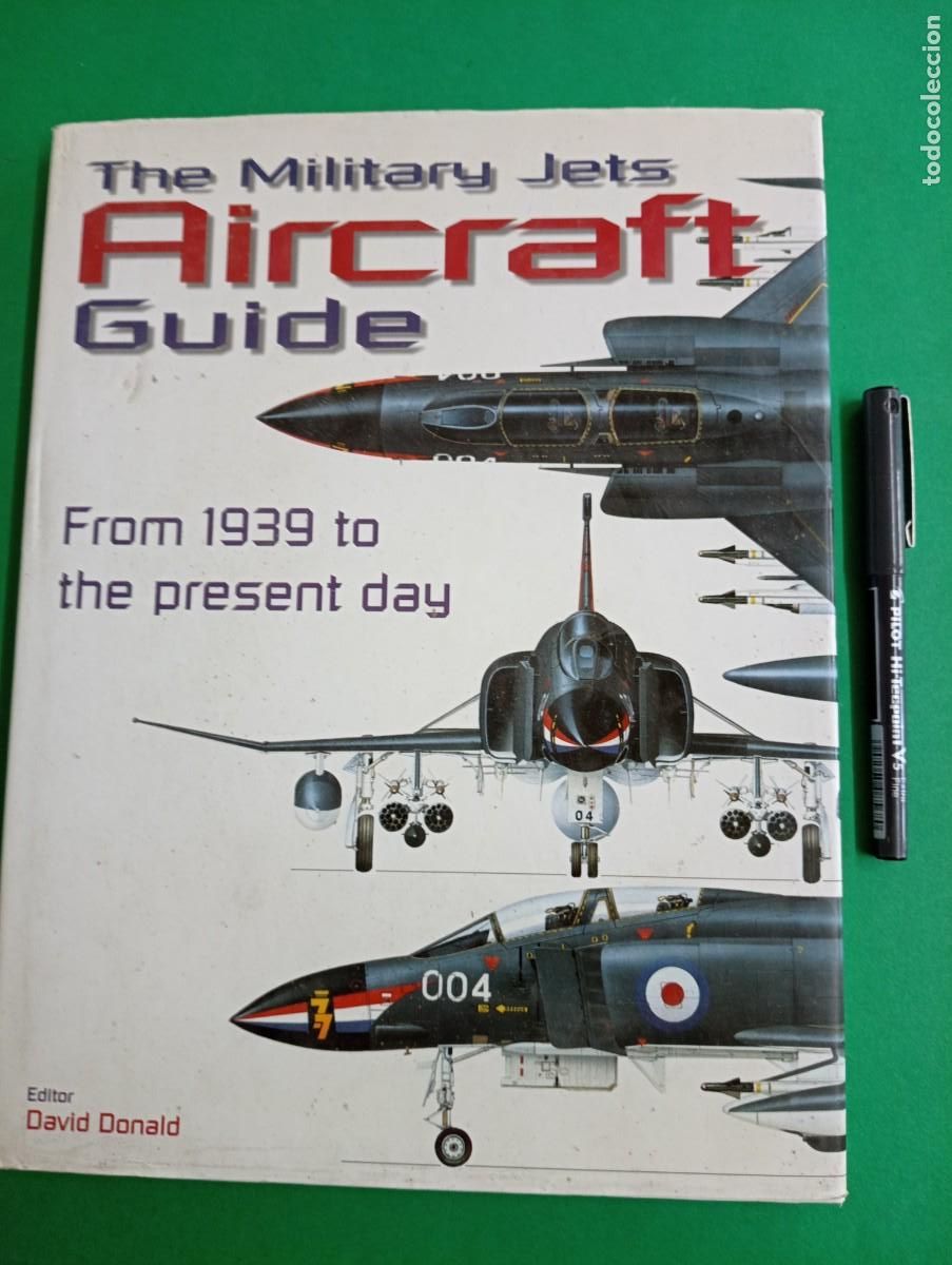 Militaria: Antiguo libro de Aviones Militares desde 1939 hasta la actualidad.