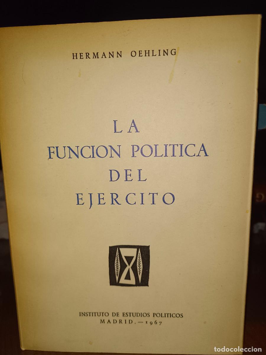 Militaria: La Funci&oacute;n Politica del Ejercito