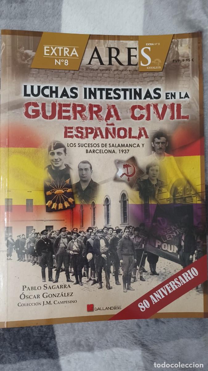 Militaria: Estra n.8 Ares Luchas intestinas en la guerra civil espa&ntilde;ola
