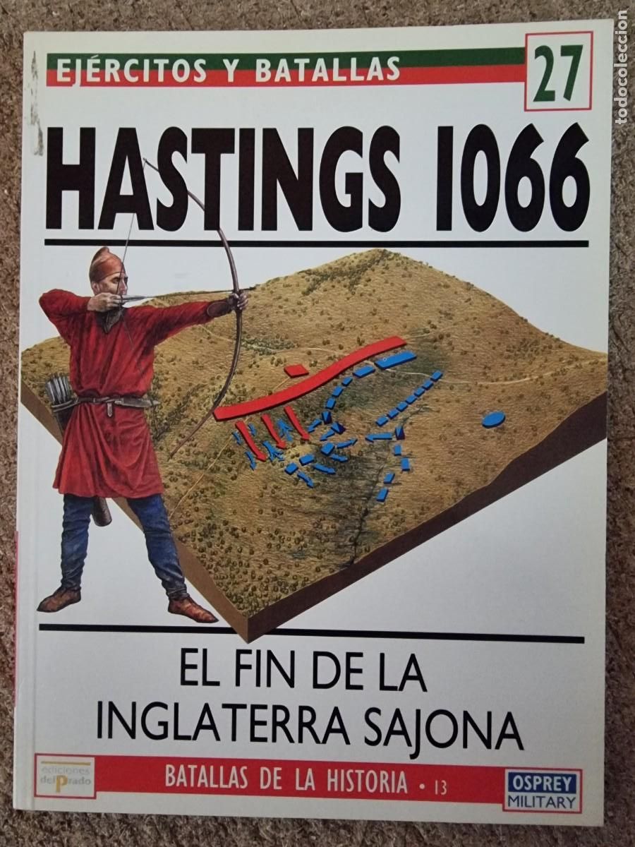 Military Antiques: Ejercitos y Batallas 27 Hastings 1066.Osprey Military.Ediciones Del Prado