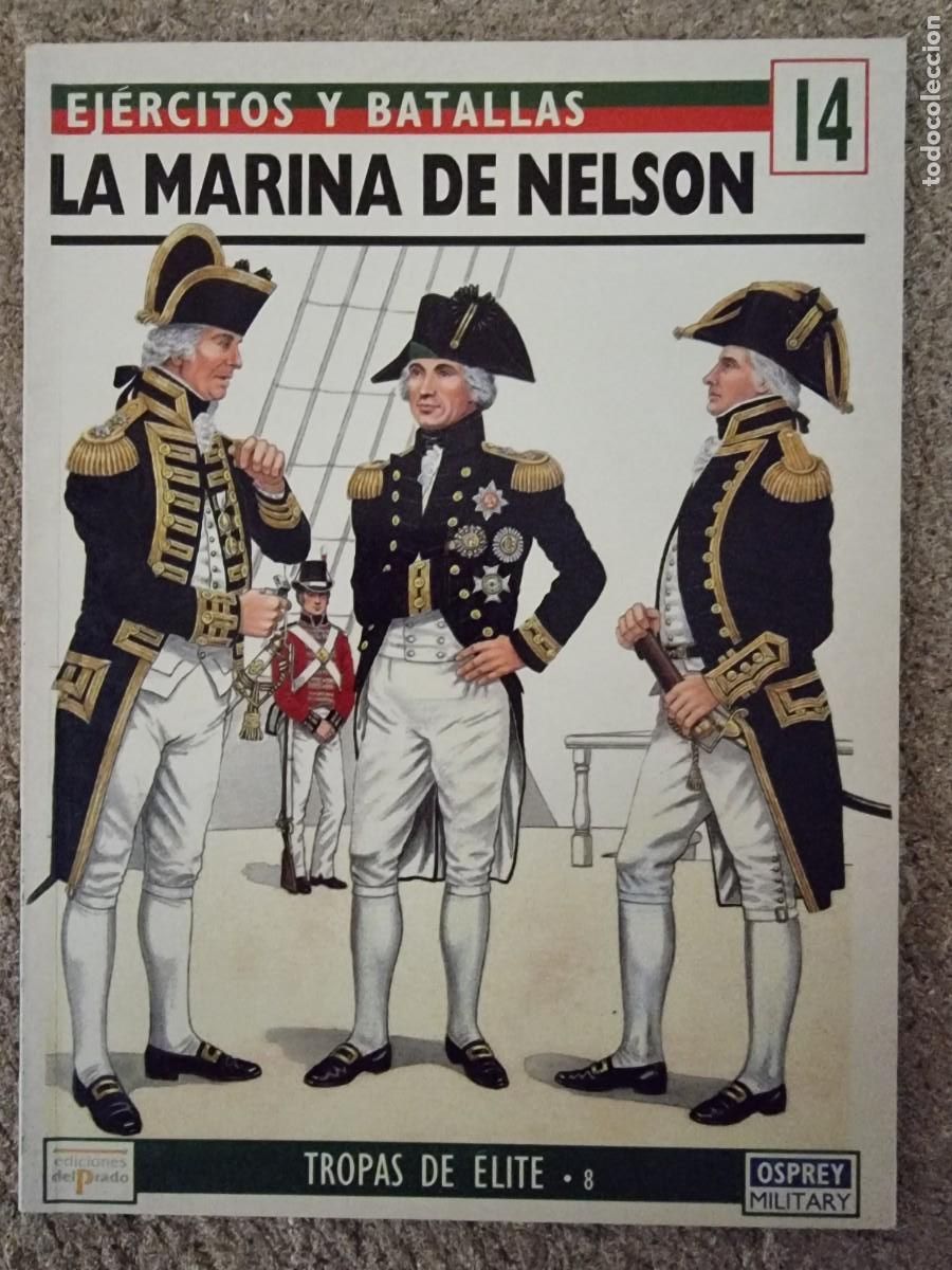 Military Antiques: Ejercitos y Batallas 14 La Marina de Nelson.Osprey Military.Ediciones Del Prado