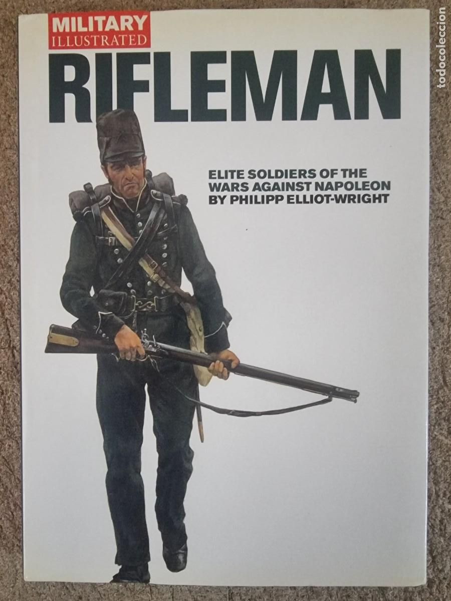 Military Antiques: Rifleman.Elite Soldiers of the Wars Against Napoleon