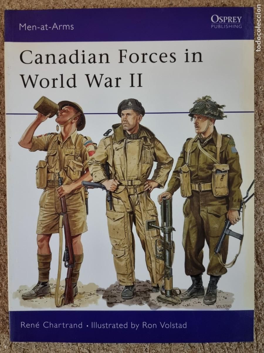 Militaria: Men-At-Arms 359 Canadian Forces in World War II.Osprey Publishing