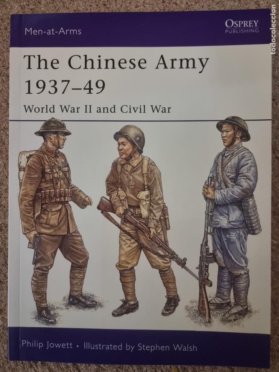 Militaria: Men-At-Arms 424 The Chinese Army 1937-49.Osprey Publishing