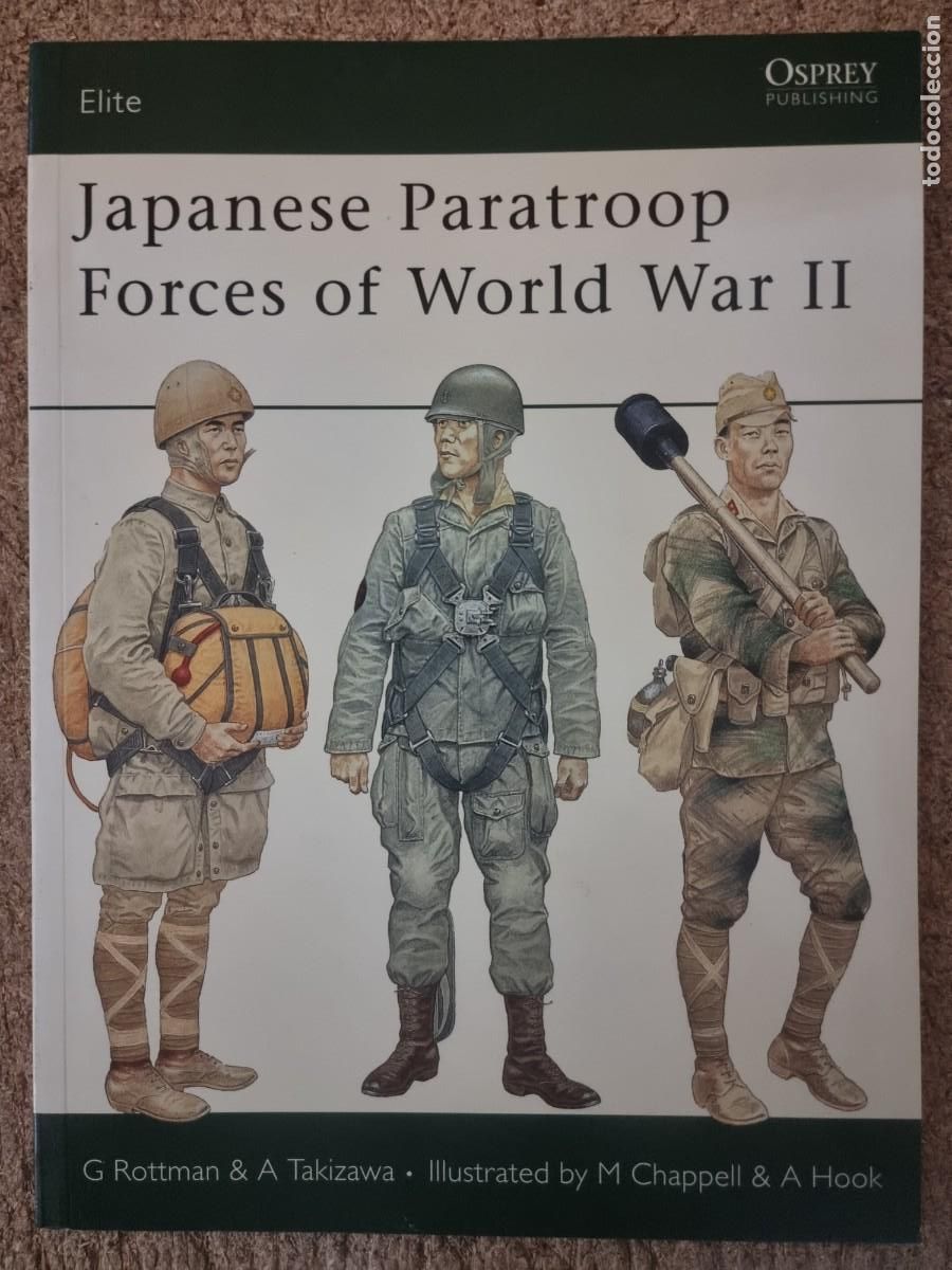 Militaria: Elite 127 Japanese Paratroop Forces of World War II.Osprey Publishing