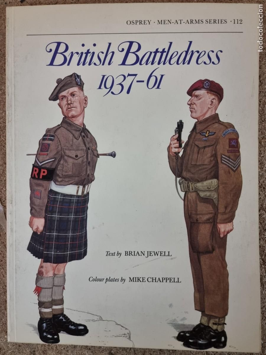 Militaria: Men-At-Arms Series 112 British Battledress 1937-61.Osprey Publishing