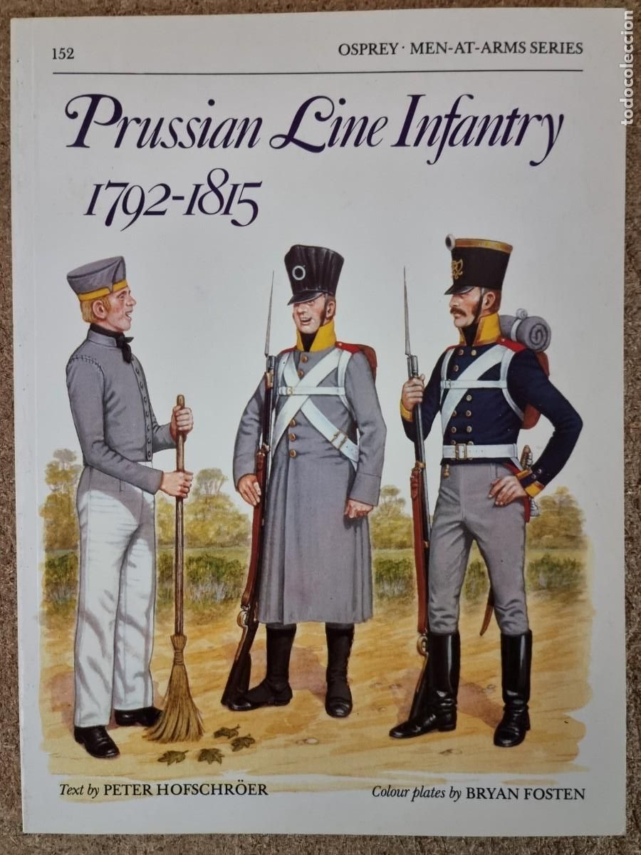 Militaria: Men-At-Arms Series 152 Prussian Line Infantry 1792-1815.Osprey Publishing