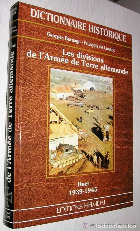 Militaria: 2 Diccionario Hist&oacute;rico Las Divisiones de Tierra Alem&aacute;n HEER y LW - Waffen SS de 1939 &ndash; 1945