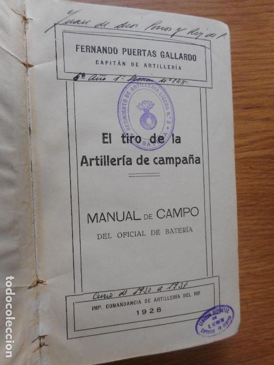 Militaria: FERNANDO PUERTAS GALLARDO. EL TIRO DE LA ARTILLERIA MILITAR. COMANDANCIA ARTILLERIA RIF 1928