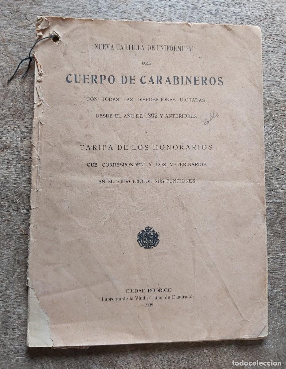 Militaria: Nueva cartilla de uniformidad del Cuerpo de Carabineros, 1908, 33 p&aacute;ginas, s&oacute;lo texto