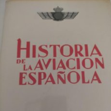 Militaria: HISTORIA DE LA AVIACIÓN ESPAÑOLA UNKNOWN PUBLICADO POR INSTITUTO DE HISTORIA Y CULTURA AÉREA., 1988