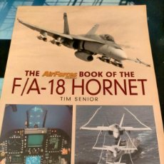 Militaria: THE AIR FORCES BOOK OF THE F/A-18 HORNET BY TIM SENIOR
