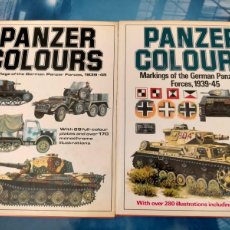 Militaria: PANZER COLOURS CAMOUFLAGE OF THE GERMAN PANZER FORCES 1939-45 . CULVER BRUCE & MURPHY BILL 2 TOMOS