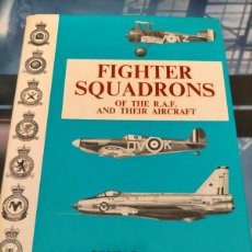 Militaria: FIGHTER SQUADRONS OF THE R. A. F. AND THEIR AIRCRAFT JOHN RAWLINGS