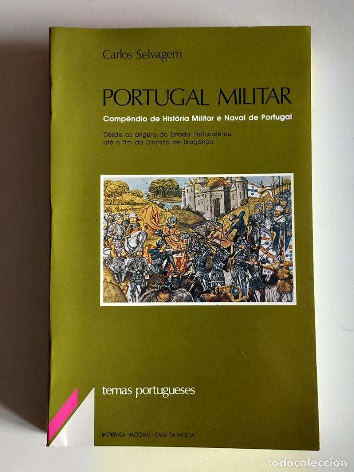 Militaria: Portugal militar. Comp&ecirc;ndio de hist&oacute;ria militar e naval de Portugal. Selvagem, Carlos