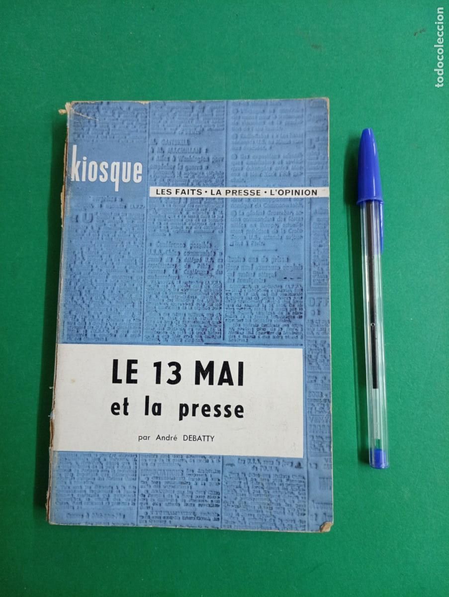 Militaria: Antiguo libro El 13 de Mayo y la Prensa. Par&iacute;s 1960. Guerra de Argelia.