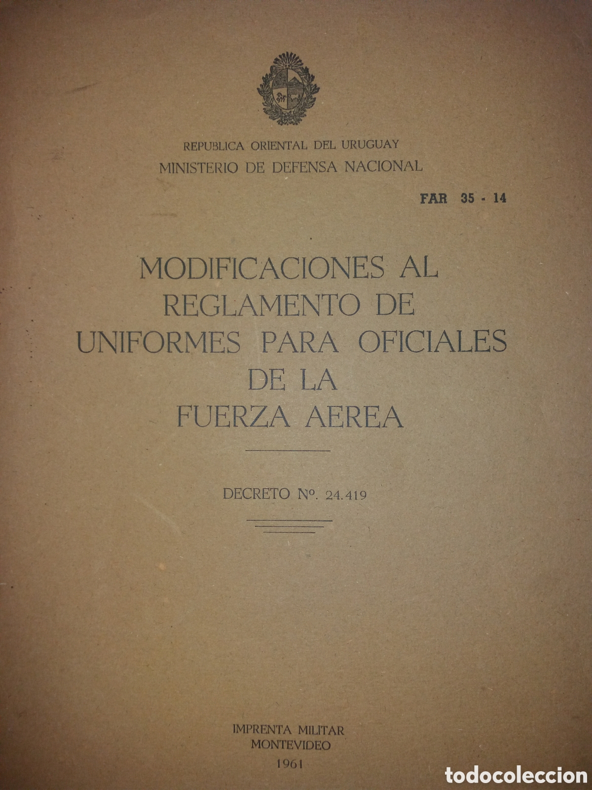 Military Antiques: MODIFICACIONES AL REGLAMENTO DE UNIFORMES PARA OFICIALES FUERZA AEREA URUGUAY 1961 RARO !