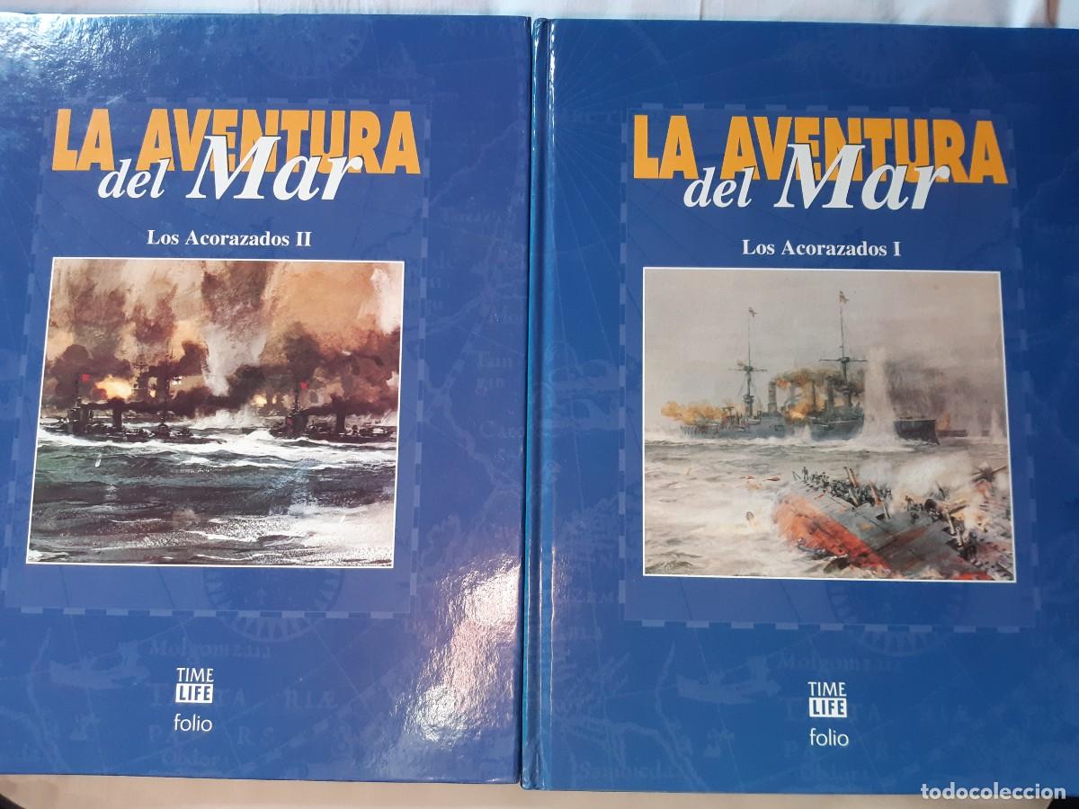 Militaria: La aventura del mar los acorazados tomo uno y dos guerra n&aacute;utica navegaci&oacute;n