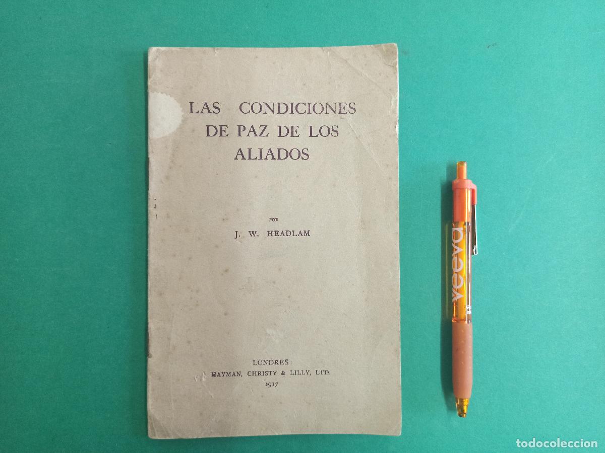 Militaria: Antiguo librito Las condiciones de paz de los Aliados. 1917. I Guerra Mundial