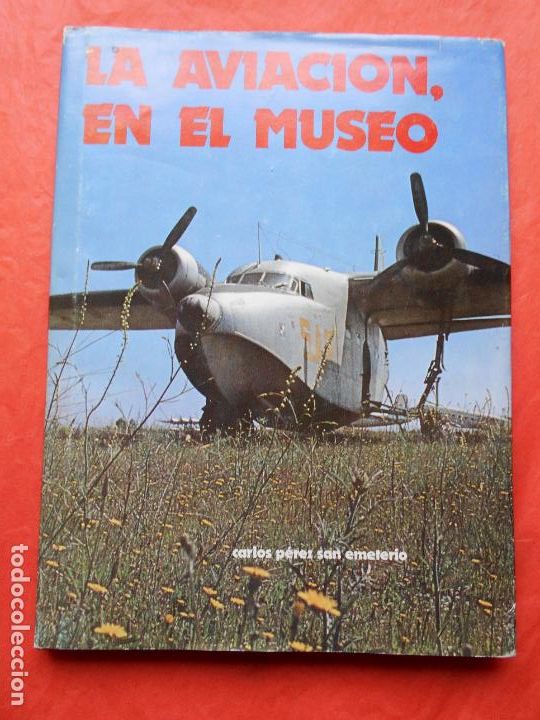 Militaria: La aviaci&oacute;n en el museo