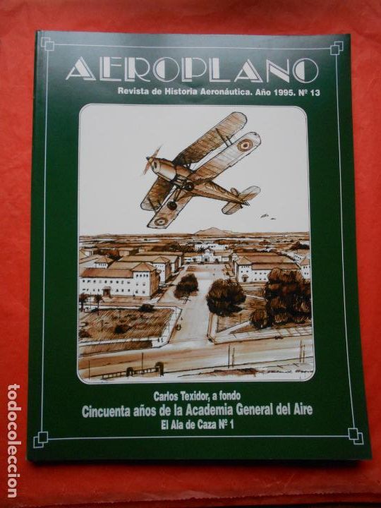 Militaria: Revista de historia Aeron&aacute;utica Aeroplano n&uacute;mero 13