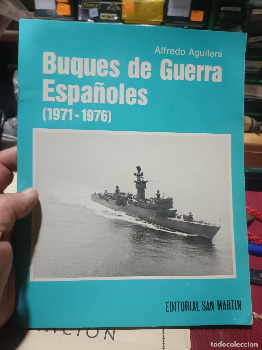 Militaria: Antiguo libro editorial San Mart&iacute;n buques de guerra espa&ntilde;oles